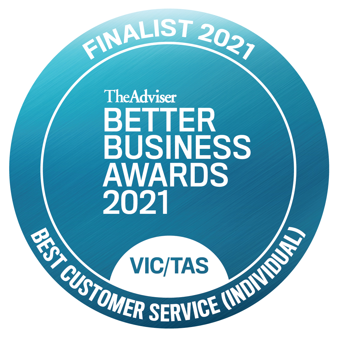 The Adviser Better Business Awards 2021 — VIC/TAS — Best Customer Service (Individual) — Finalist