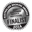 Australian Broking Awards 2014 — Best Customer Service (Individual) — Finalist